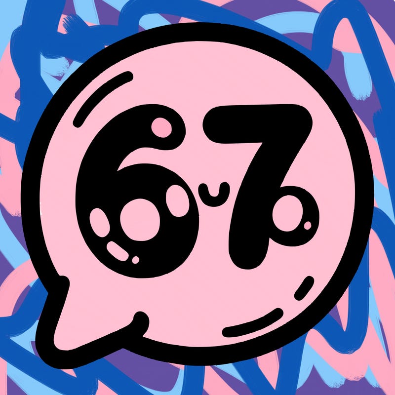 bubble that says 67