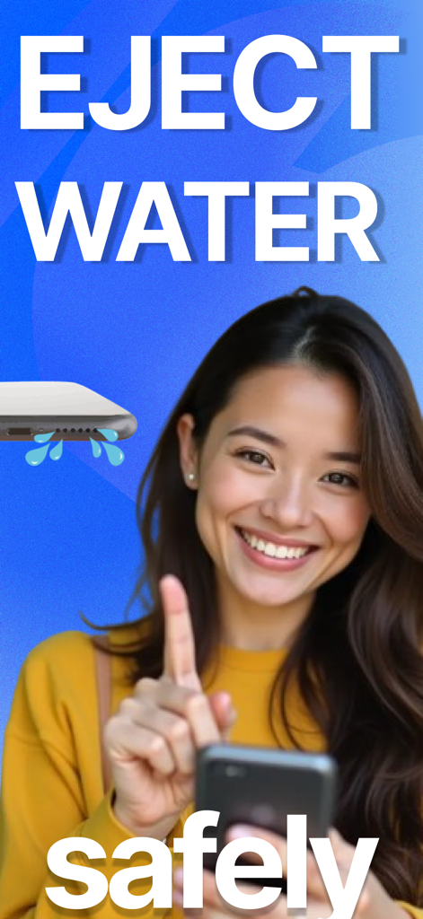 Clear Wave: Water Eject Tone - A woman smiling and pointing to the text Eject Water Safely next to a phone ejecting water.