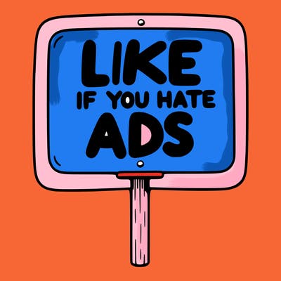a sign that says like if you hate ads