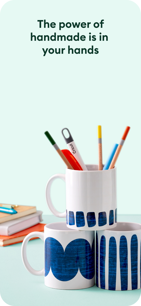 Cricut Design Space - Customized mugs with blue patterns and crafting tools with text about the power of handmade