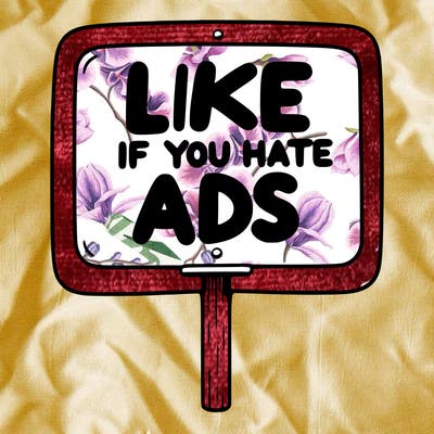 a sign that says like if you hate ads