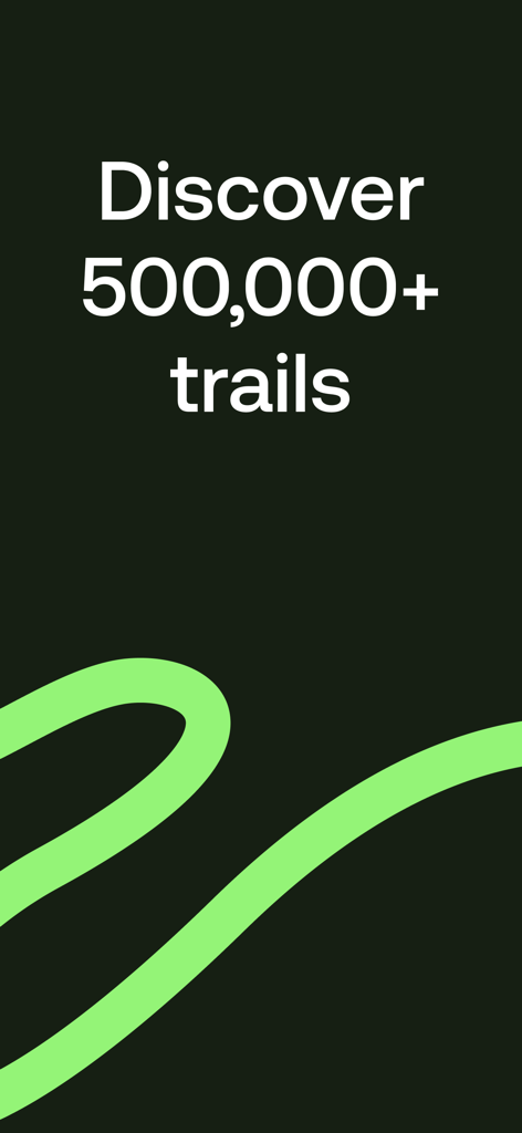 Intro screen for AllTrails app with text Discover 500000 plus trails and a green trail graphic