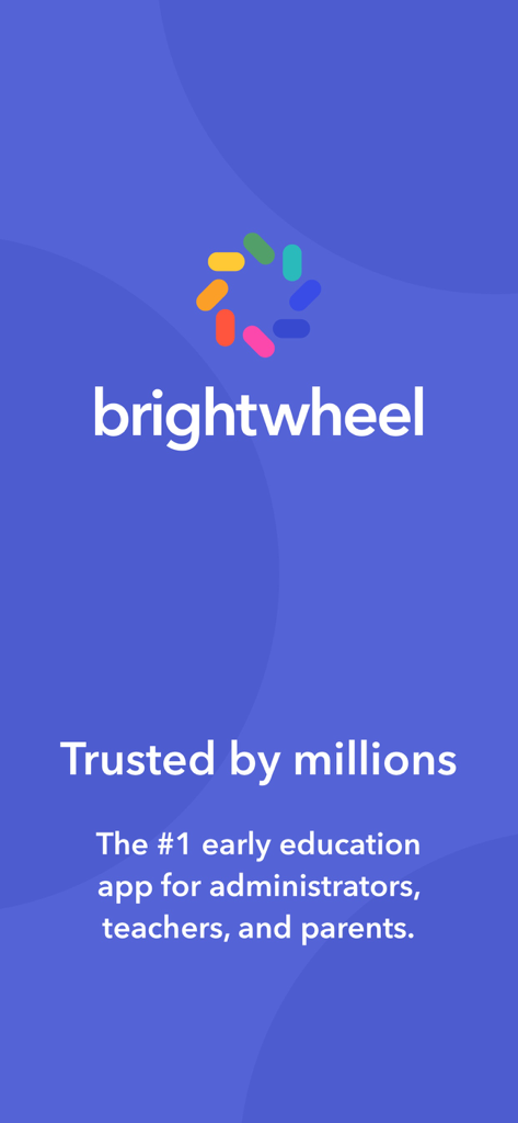 brightwheel early education app splash screen featuring the logo and the text Trusted by millions