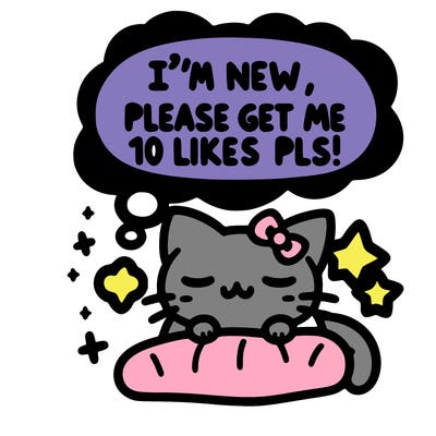 kitty taking a nap dream talking and saying "i'm new, please get me at least 10 likes pls!!"