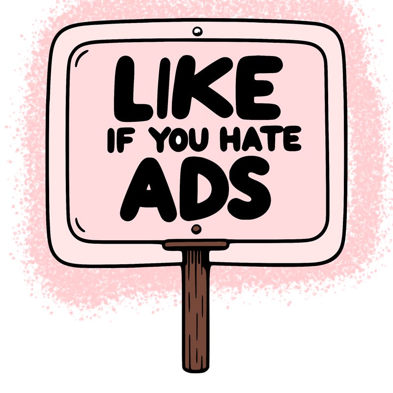 a sign that says like if you hate ads