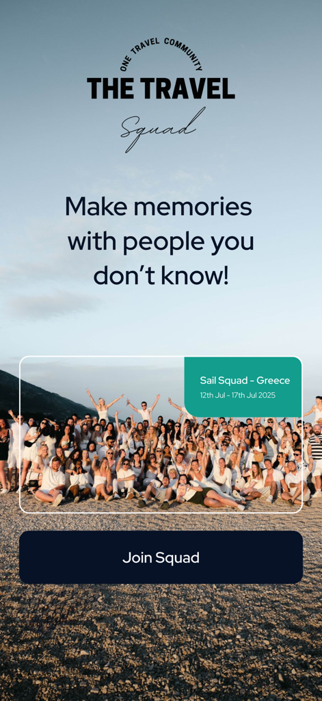 Travel Squad app screen featuring a group trip to Greece and the tagline Make memories with people you don't know.