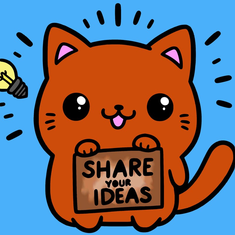 a cute cat saying share your ideas