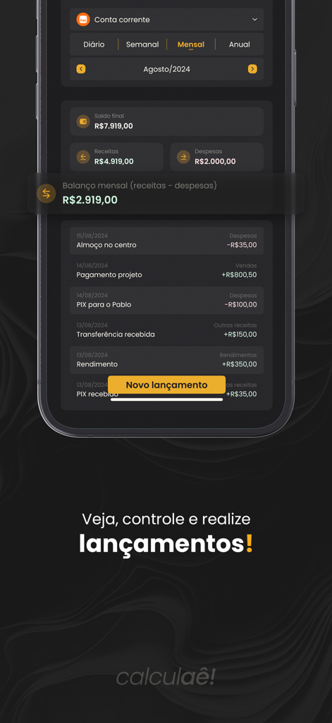 Calculaê - Controle Financeiro - Panel de la aplicación Calculaê mostrando el balance financiero mensual y el historial de transacciones recientes.