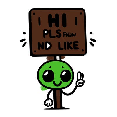 sign that says hi pls follow and like