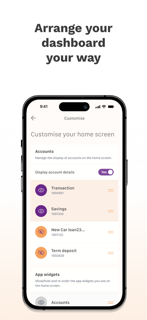 Auswide Bank - Schermata dell'app mobile che mostra le opzioni per personalizzare la dashboard bancaria e riordinare le visualizzazioni degli account.