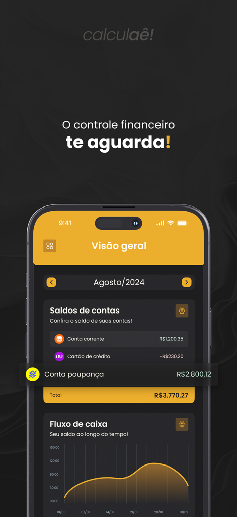 Calculaê - Controle Financeiro - Interfaz móvil de la aplicación Calculaê mostrando saldos de cuentas y un gráfico de flujo de efectivo en modo oscuro.