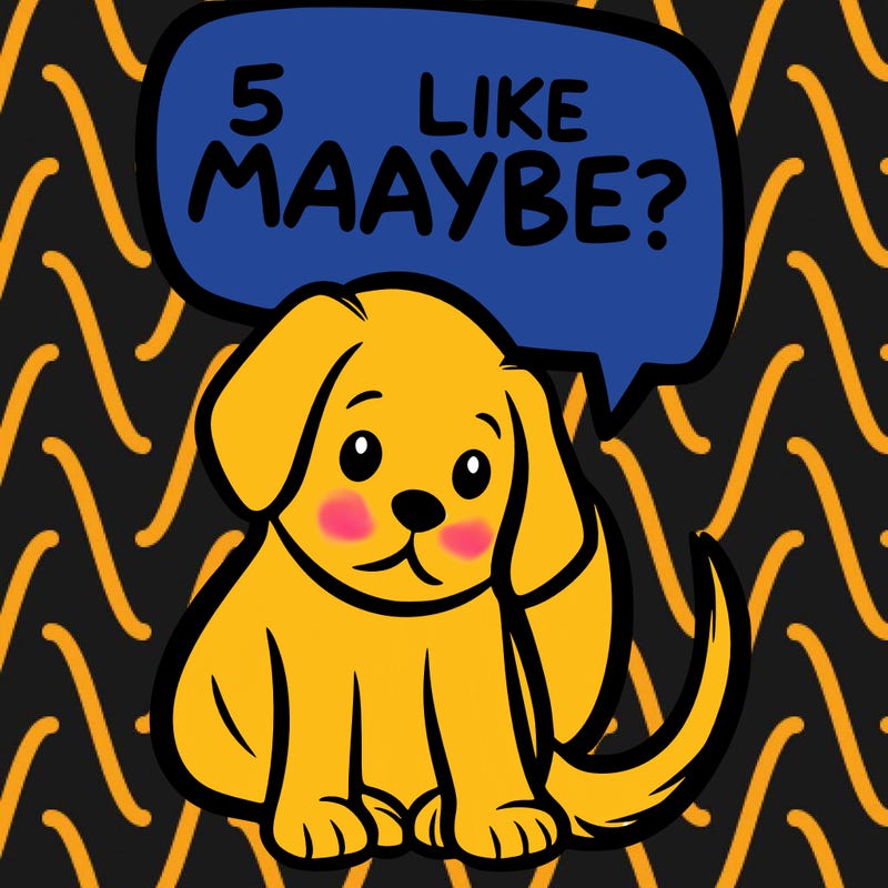 a puppy that says 5 like maybe