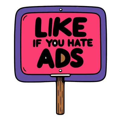 a sign that says like if you hate ads