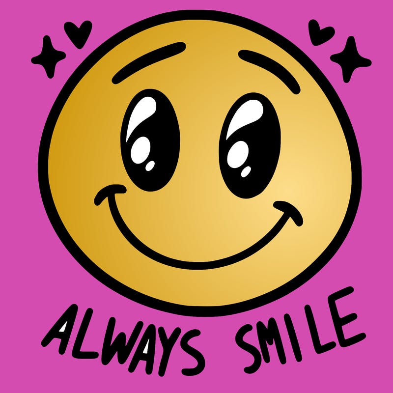 always smile
