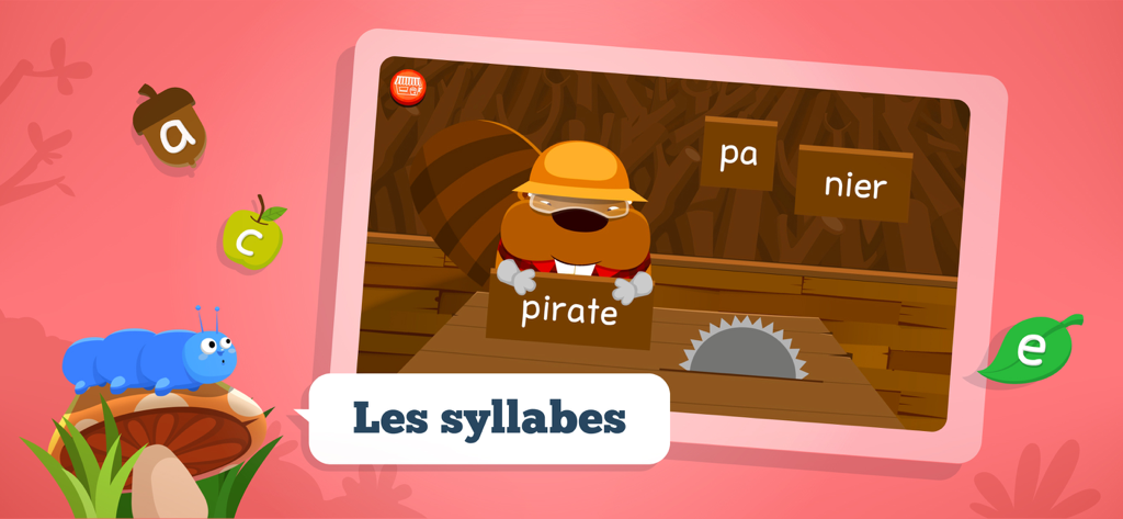 Un personaje castor en un taller de carpintería enseñando sílabas francesas en la aplicación Le bonheur de lire