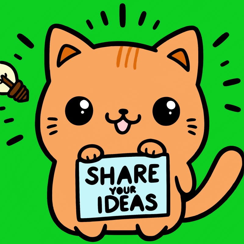 a cute cat saying share your ideas
