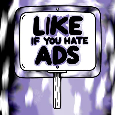 a sign that says like if you hate ads