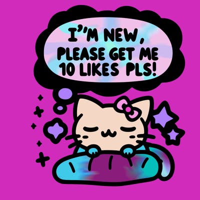 kitty taking a nap dream talking and saying "i'm new, please get me at least 10 likes pls!!"