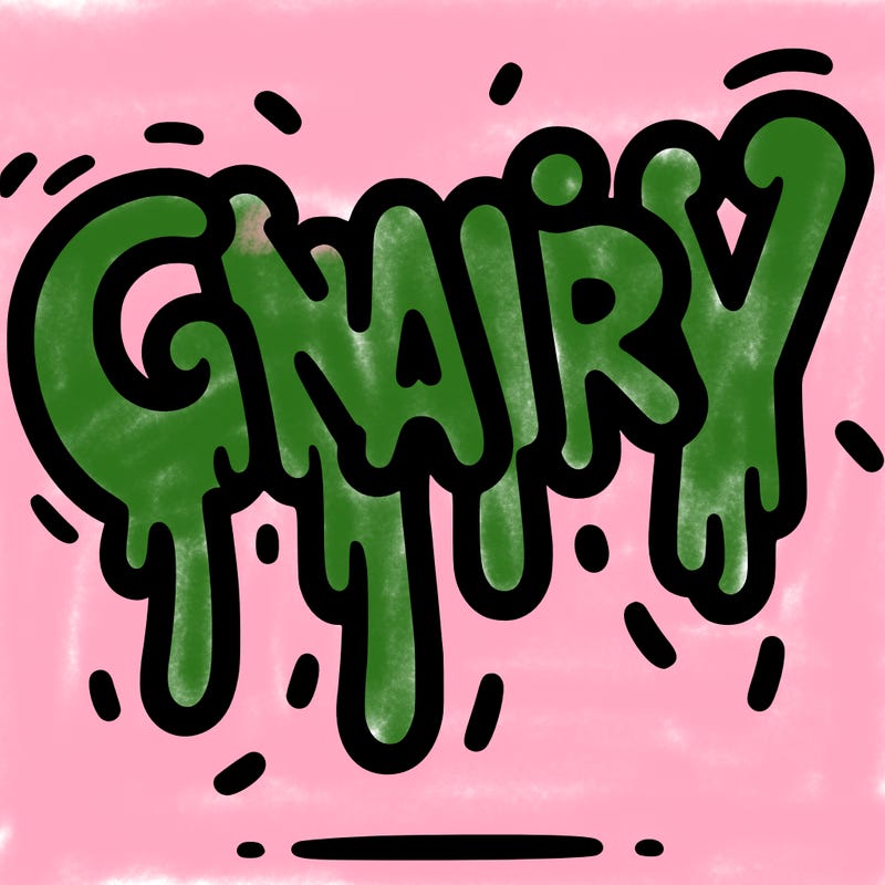 a word that has gnarly on it dripping