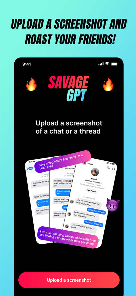 SavageGPT: AI roast assistant - SavageGPT mobile app interface showing how to upload a chat screenshot to generate roast comebacks for friends