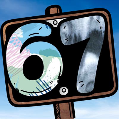 a sign that says 6 7