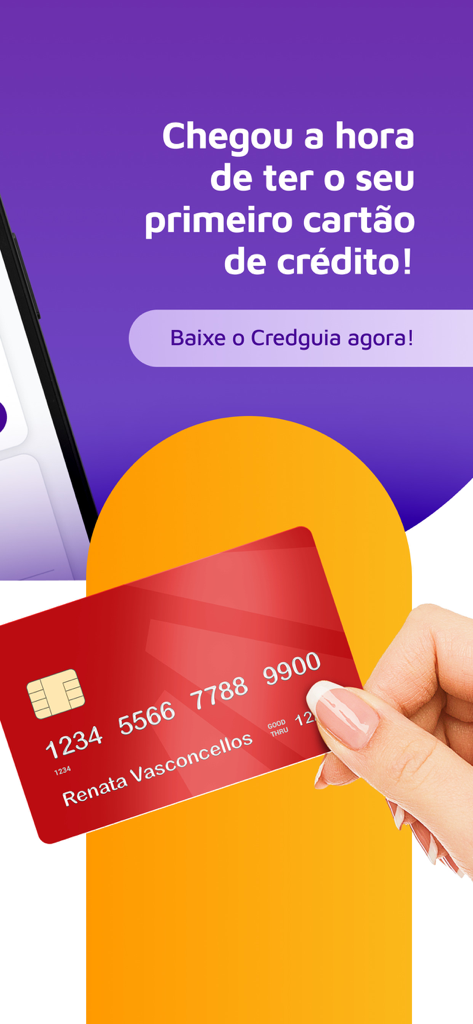 Promotional screen for CredGuia app showing a hand holding a red credit card with a call to action to get your first card.