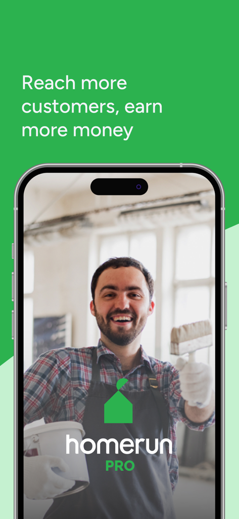 HomeRun - Professionals - HomeRun Pro app landing screen featuring a professional painter with the slogan reach more customers earn more money