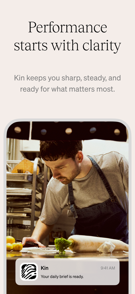 Kin: Personal AI Advisors - Kin AI app interface with headline Performance starts with clarity and a daily brief notification