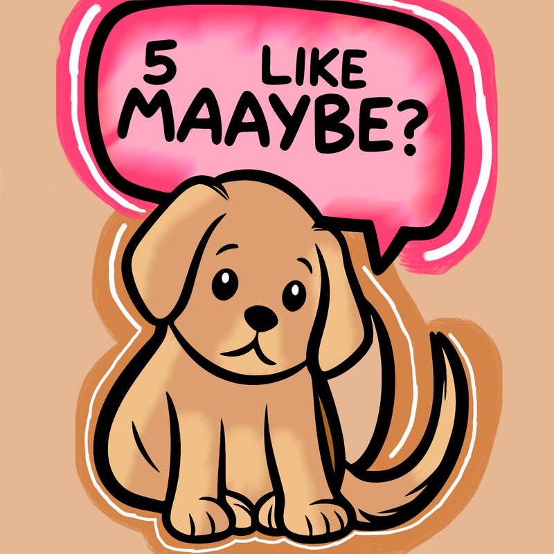 a puppy that says 5 like maybe