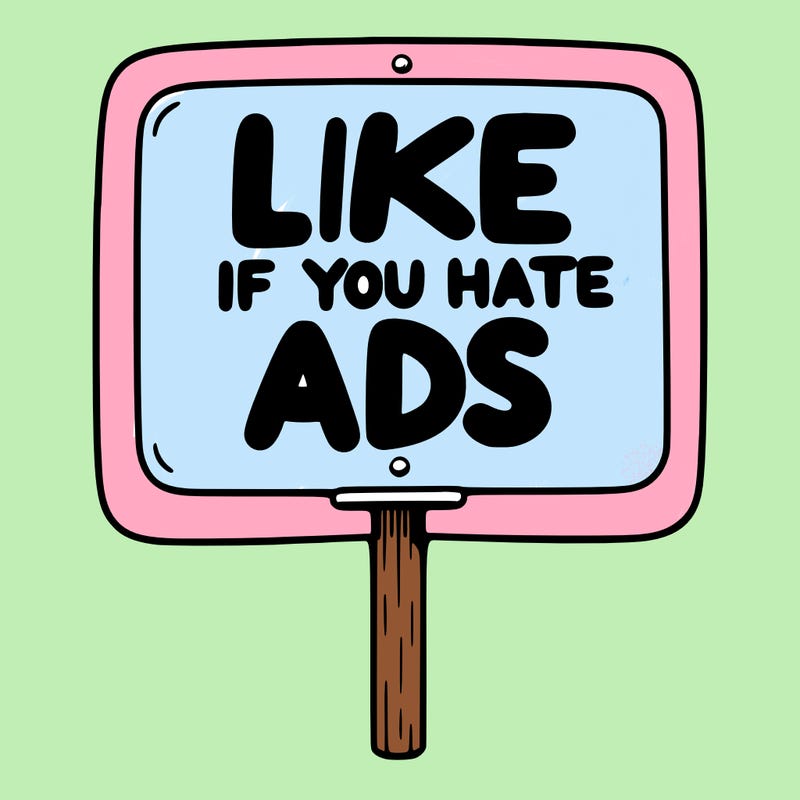 a sign that says like if you hate ads
