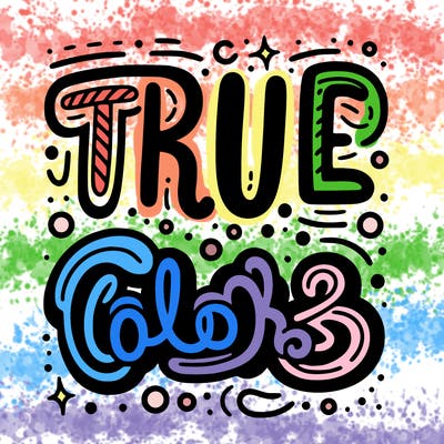 "true colors" written