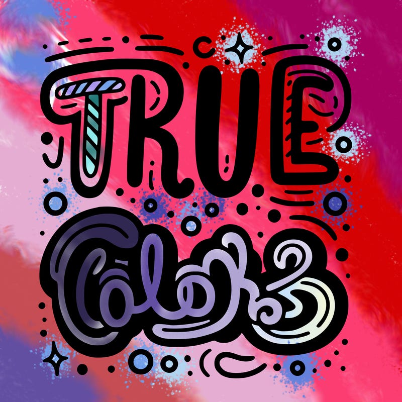 "true colors" written