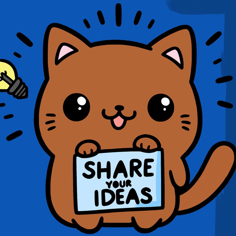 a cute cat saying share your ideas