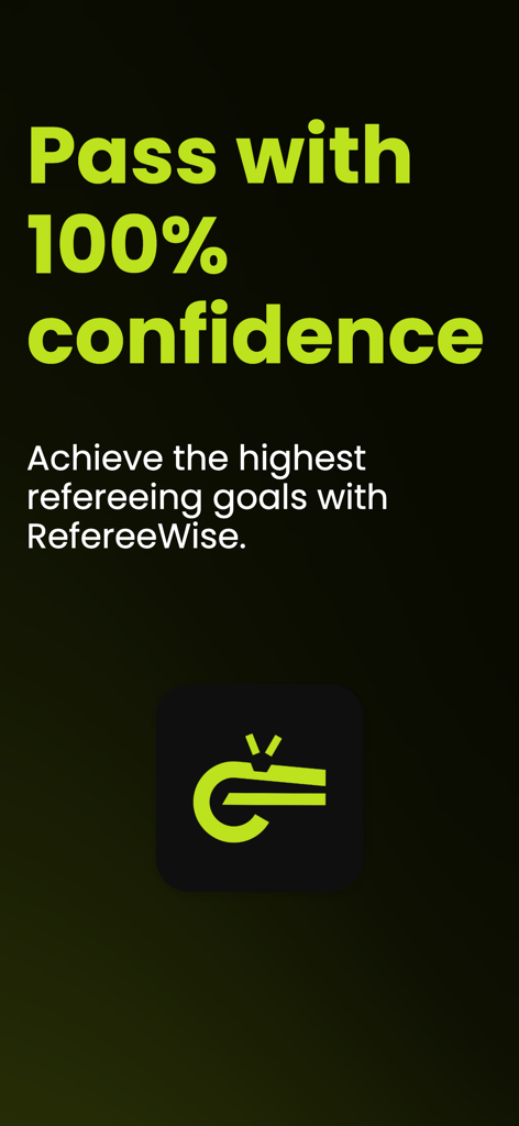 RefereeWise app screen displaying the text Pass with 100 percent confidence and a whistle icon