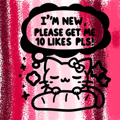 kitty taking a nap dream talking and saying "i'm new, please get me at least 10 likes pls!!"