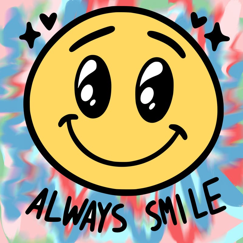 always smile