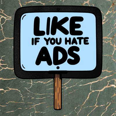 a sign that says like if you hate ads