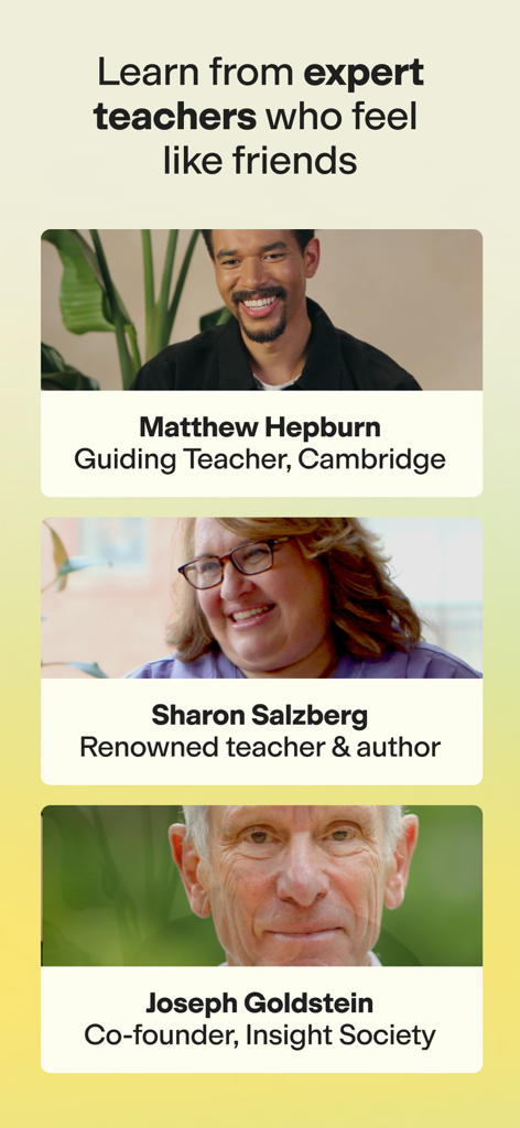 Perfiles de profesores de meditación expertos, incluyendo a Sharon Salzberg y Joseph Goldstein, en la aplicación Happier.