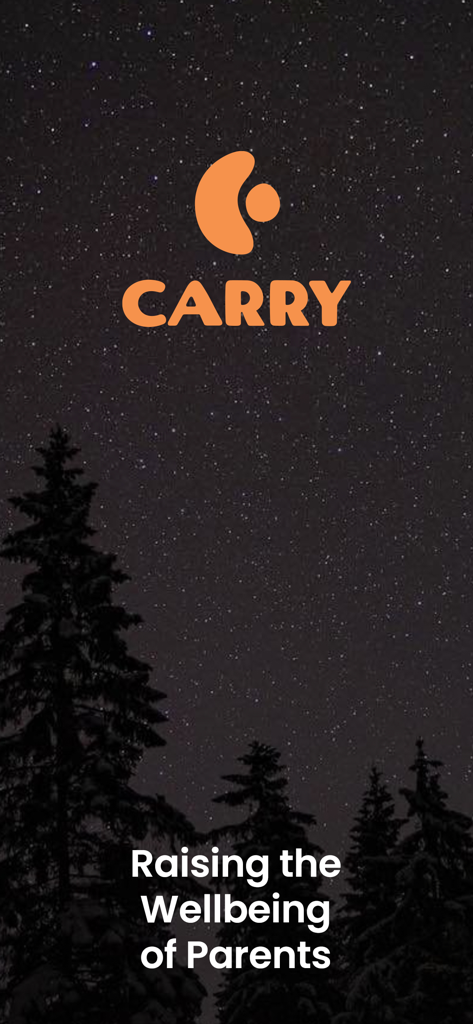 Écran de démarrage de l'application Carry avec un arrière-plan de forêt nocturne étoilée et la déclaration de mission 'Élever le bien-être des parents'