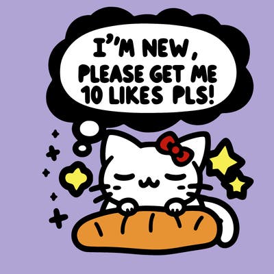 kitty taking a nap dream talking and saying "i'm new, please get me at least 10 likes pls!!"