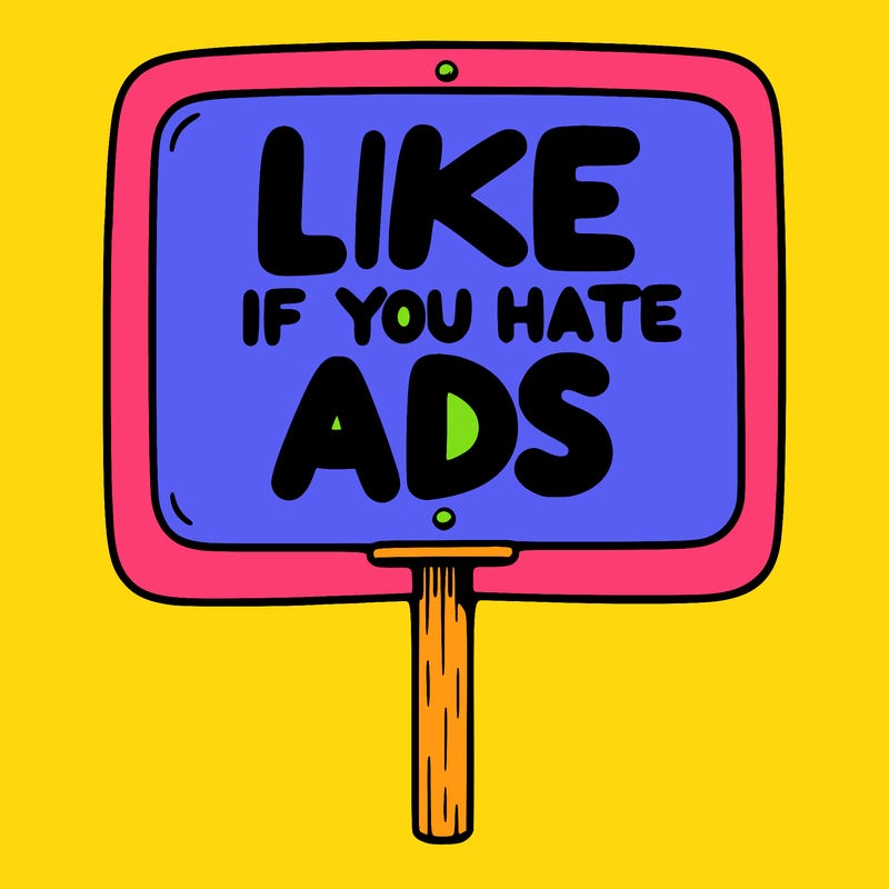 a sign that says like if you hate ads
