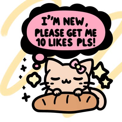 kitty taking a nap dream talking and saying "i'm new, please get me at least 10 likes pls!!"