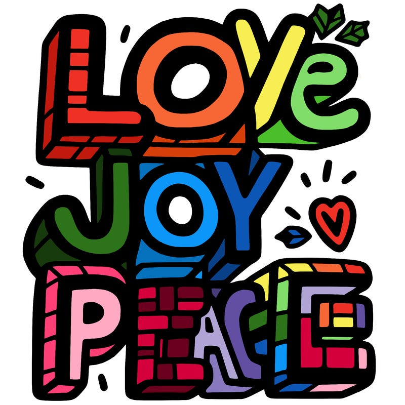 the word in block letters "love, joy, peace"