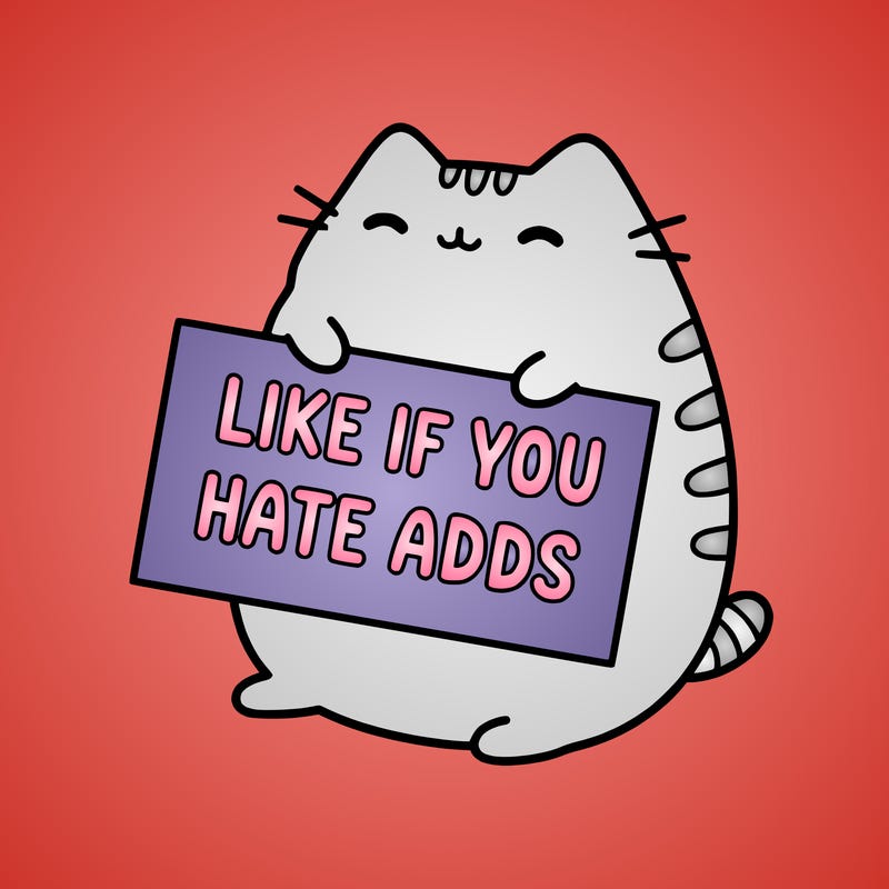 a kawii pusheen cat holding a sign that says like if you hate adds
