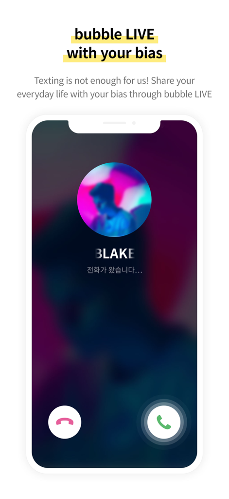 bubble for STARSHIP - Incoming live call screen from a K-pop idol on the bubble for STARSHIP app