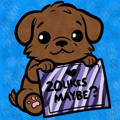 a puppy holding a sign that says 2 likes maybe?