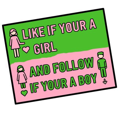 like if your a girl and follow if your a boy