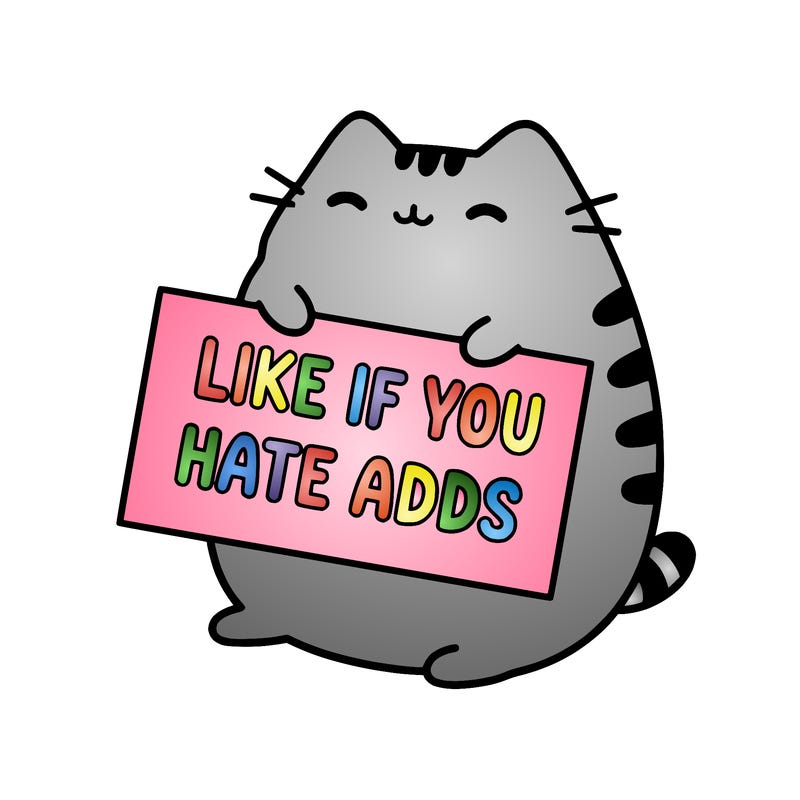 a kawii pusheen cat holding a sign that says like if you hate adds