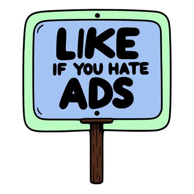 a sign that says like if you hate ads