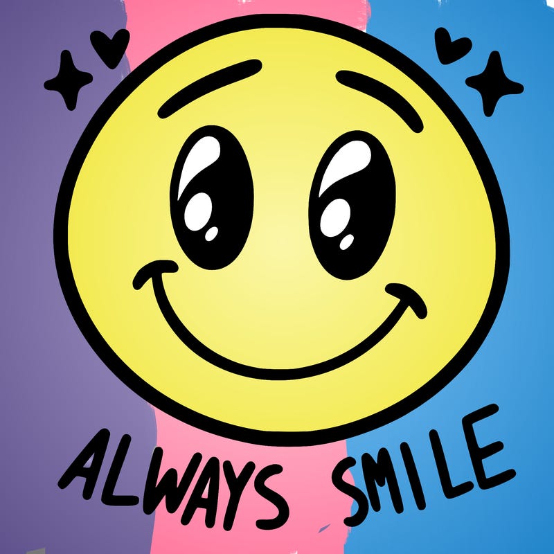 always smile